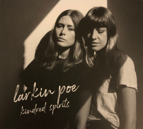 Larkin Poe : Kindred Spirits